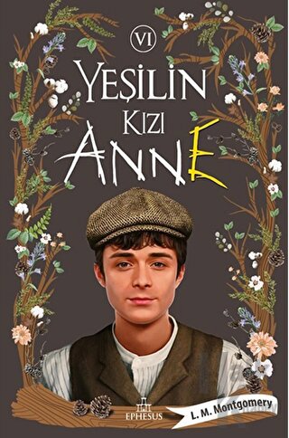 Yeşilin Kızı Anne 6 (Ciltli) - Halkkitabevi