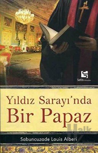 Yıldız Sarayı’nda Bir Papaz