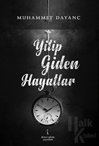 Yitip Giden Hayatlar