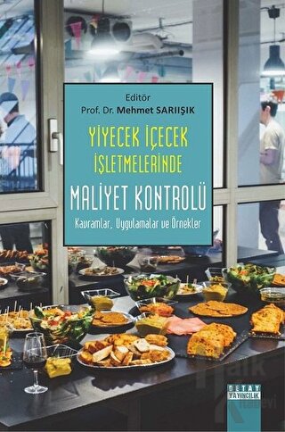 Yiyecek İçecek İşletmelerinde Maliyet Kontrolü