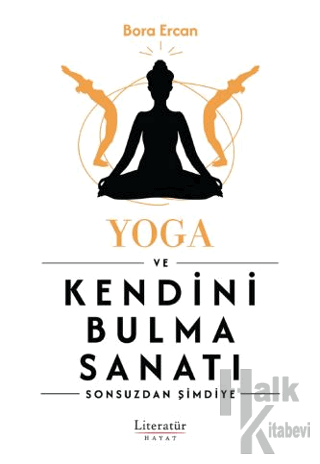 Yoga ve Kendini Bulma Sanatı