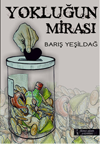 Yokluğun Mirası