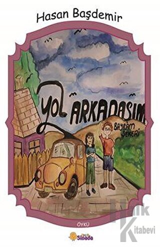 Yol Arkadaşım - Bayram Şekeri