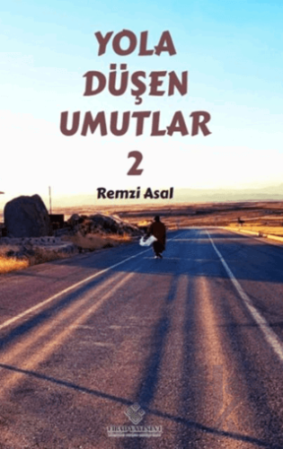 Yola Düşen Umutlar-2