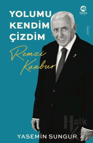 Yolumu Kendim Çizdim: Remzi Kanbur - Halkkitabevi