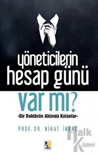 Yöneticilerin Hesap Günü Var mı?