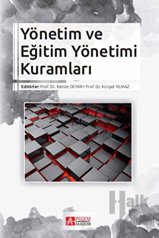 Yönetim ve Eğitim Yönetimi Kuramları