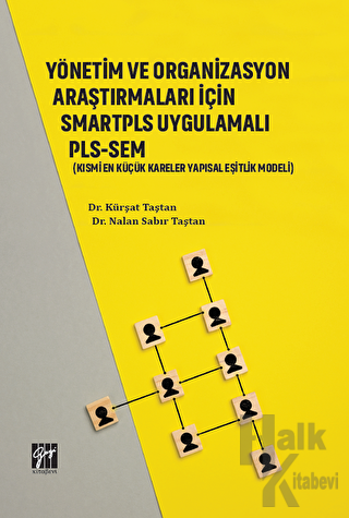 Yönetim ve Organizasyon Araştırmaları İçin Smartpls Uygulamalı PLS-SEM