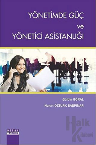 Yönetimde Güç ve Yönetici Asistanlığı