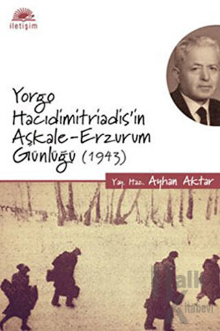 Yorgo Hacıdimitriadis’in Aşkale-Erzurum Günlüğü (1943)