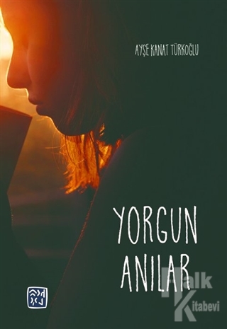 Yorgun Anılar