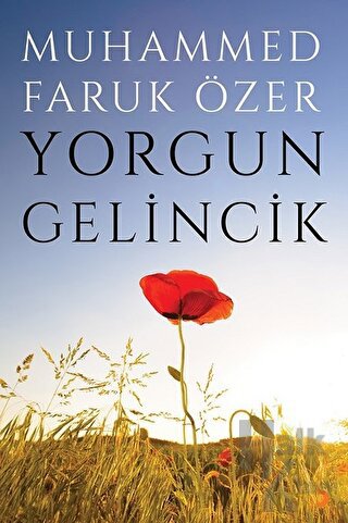 Yorgun Gelincik