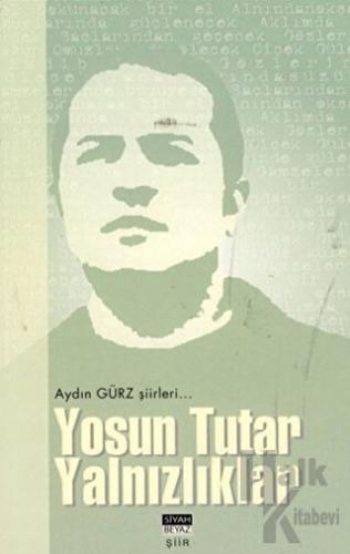 Yosun Tutar Yalnızlıklar - Halkkitabevi