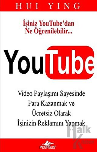 YouTube - Video Paylaşımı Sayesinde Para Kazanmak ve Ücretsiz Olarak Reklamını Yapmak