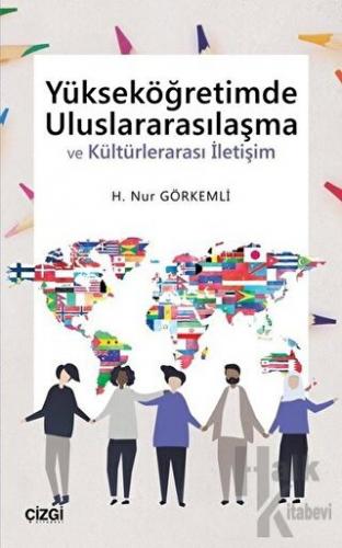 Yükseköğretimde Uluslararasılaşma ve Kültürlerarası İletişim