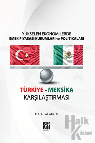 Yükselen Ekonomilerde Emek Piyasası Kurumları ve Politikaları - Türkiy