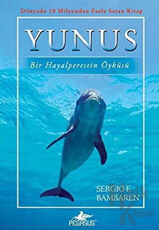 Yunus: Bir Hayalperestin Öyküsü