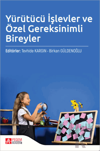 Yürütücü İşlevler ve Özel Gereksinimli Bireyler