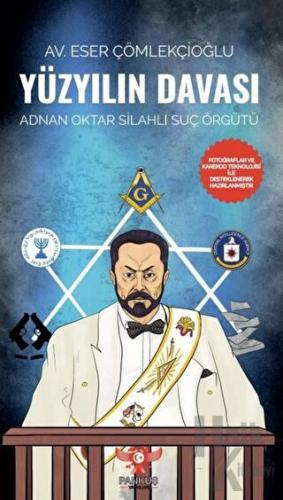 Yüzyılın Davası - Adnan Oktar Silahlı Suç Örgütü