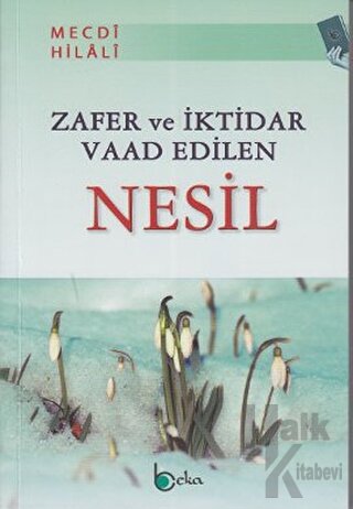 Zafer ve İktidar Vaad Edilen Nesil