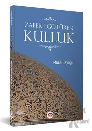 Zafere Götüren Kulluk