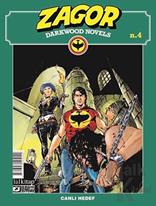 Zagor Darkwood Novels Sayı 4 - Canlı Hedef