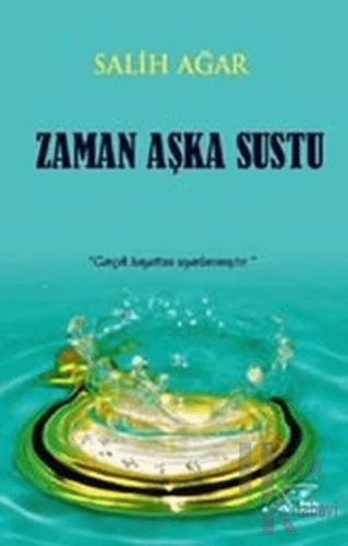 Zaman Aşka Sustu