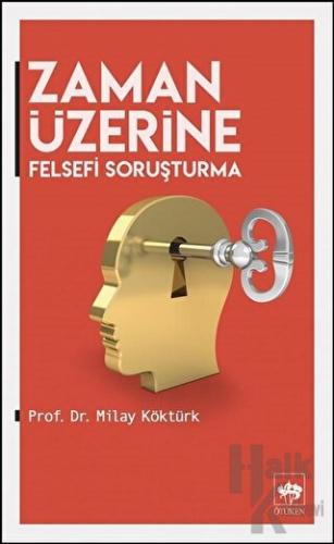 Zaman Üzerine Felsefi Soruşturma - Halkkitabevi