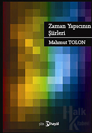 Zaman Yapıcının Şiirleri - Halkkitabevi