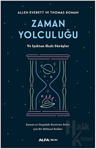 Zaman Yolculuğu ve Işıktan Hızlı Sürüşler