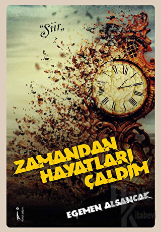 Zamandan Hayatları Çaldım