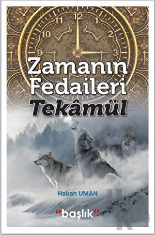 Zamanın Fedaileri - Tekamül