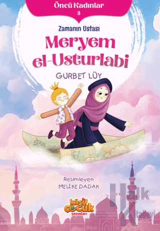 Zamanın Ustası Meryem el-Usturlabi - Öncü Kadınlar 3