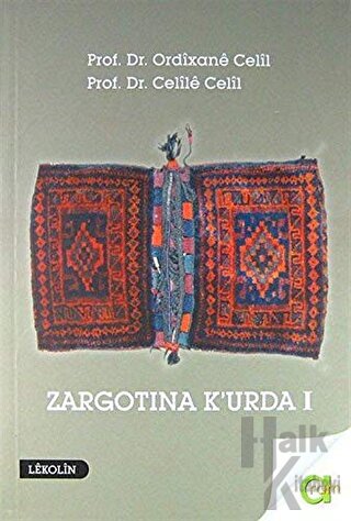 Zargotına K'urda 1. Cilt