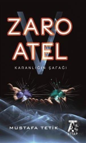 Zaro V Atel - Karanlığın Şafağı