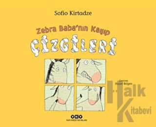 Zebra Baba'nın Kayıp Çizgileri (Ciltli)