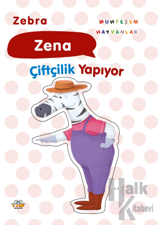 Zebra Zena Çiftçilik Yapıyor - Halkkitabevi