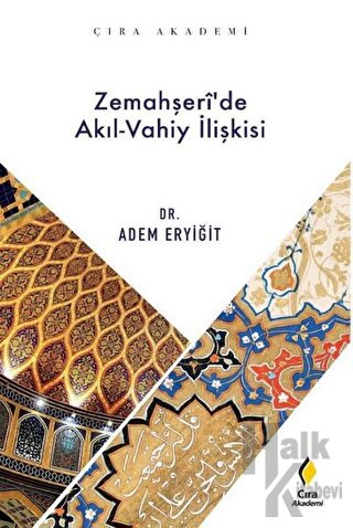 Zemahşeri’de Akıl-Vahiy İlişkisi - Halkkitabevi