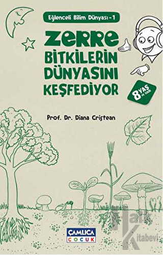 Zerre Bitkilerin Dünyasını Keşfediyor - Halkkitabevi