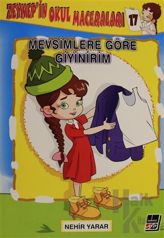 Zeynep’in Okul Maceraları 17 - Mevsimlere Göre Giyinirim