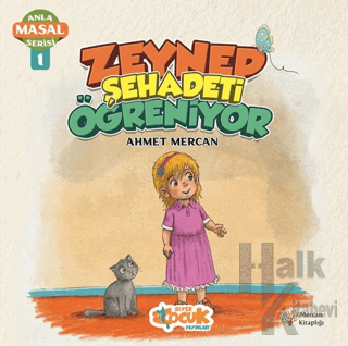 Zeynep Şehadeti Öğreniyor - Anla Masal Serisi 1 - Halkkitabevi