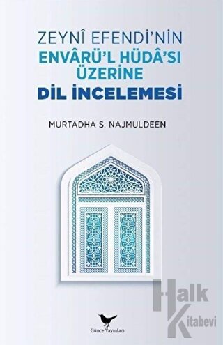 Zeyni Efendi’nin Envarü’l-Hüda’sı Üzerine Dil İncelemesi