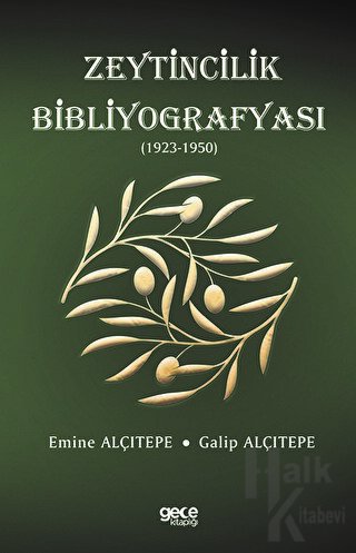 Zeytincilik Bibliyografyası (1923-1950) - Halkkitabevi