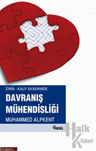 Zihin-Kalp Ekseninde  Davranış Mühendisliği