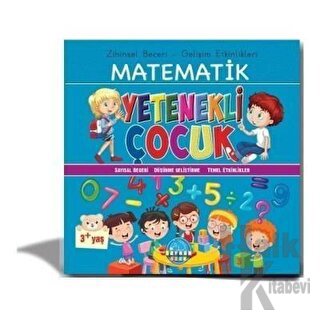 Zihinsel Beceri Gelişim Etkinlikleri Matematik Yetenekli Çocuk 3