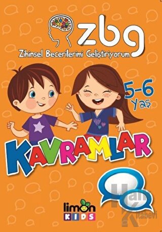 Zihinsel Becerilerimi Geliştiriyorum 5-6 Yaş Kavramlar