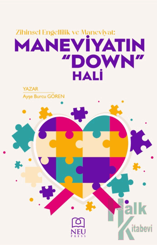 Zihinsel Engellilik ve Maneviyat: Maneviyatın "Down" Hali - Halkkitabe