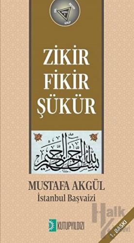 Zikir, Fikir, Şükür - Halkkitabevi