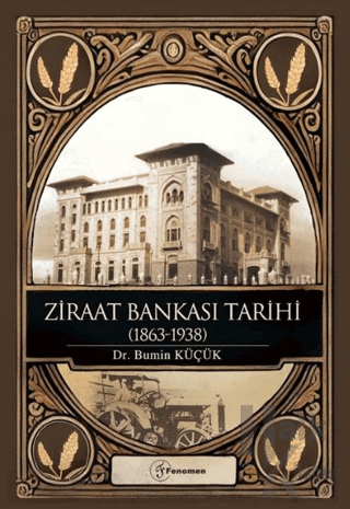 Ziraat Bankası Tarihi (1863-1938)