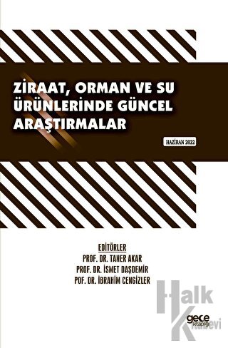 Ziraat, Orman ve Su Ürünlerinde Güncel Araştırmalar